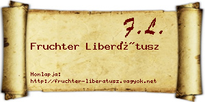 Fruchter Liberátusz névjegykártya